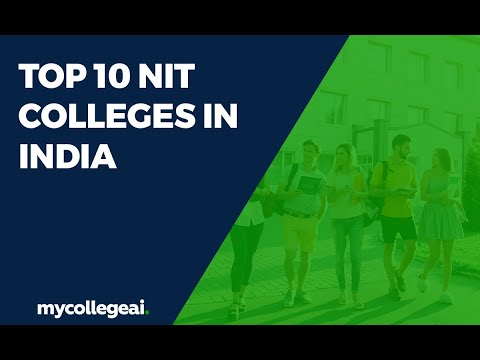 Top 10 NIT Colleges in India | NIRF 2020 | Mycollegeai