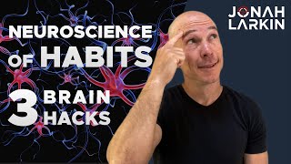 3 Brain Hacks to Master Habits | Using Neuroscience