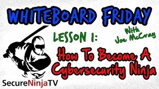 Learn How to Become a CyberSecurity Ninja -  SecureNinjaTV Free Training