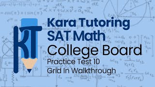 SAT Math College Board Practice Test 10 Calculator Grid In Walkthrough