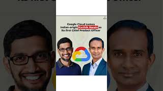 Indian-origin Karthik Narain becomes Google Cloud’s First Chief Product Officer! 🚀 | #GoogleCloud