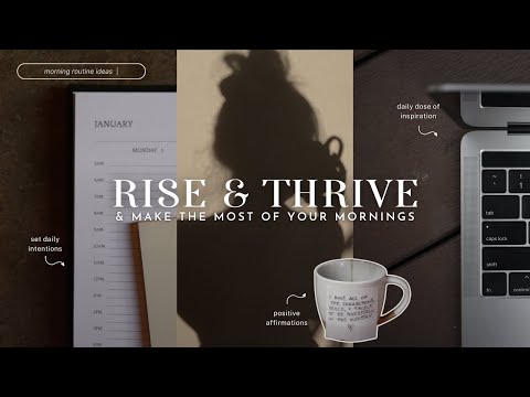 RISE & *THRIVE* IN 2024 | level up your morning routine with these essential rituals & habits