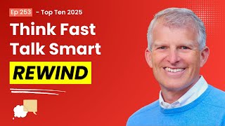 Think Fast Talk Smart REWIND! Top 10 Pieces of Communication Advice From 2025!