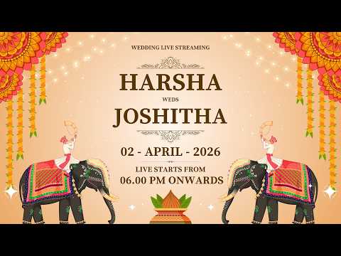 HARSHA WEDS JOSHITHA | WEDDING LIVE STREAMING | 02-04-2026