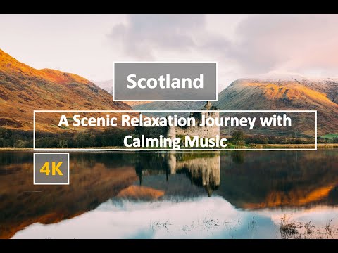 Scotland's Breathtaking Beauty in 4K | A Scenic Relaxation Journey with Calming Music