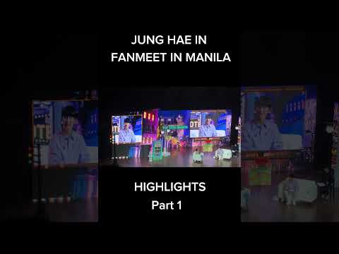 HIGHLIGHTS PART 1 #JUNGHAEINinMNL #fanmeet #fanmeeting #shorts #JUNGHAEIN #정해인 #Haeiness