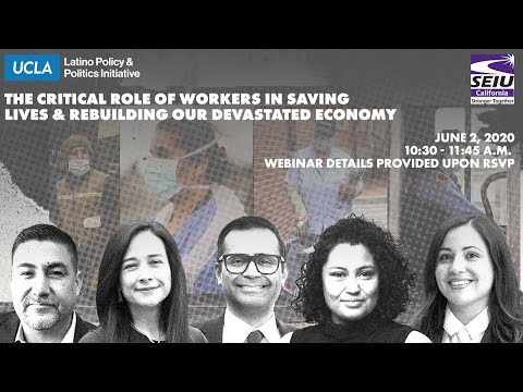 The Critical Role of Workers in Saving Lives & Rebuilding Our Devastated Economy