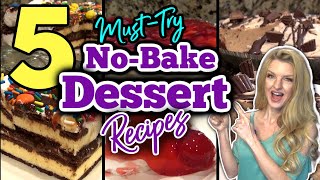 5 Amazing NO-BAKE DESSERT RECIPES  That Will KNOCK YOUR SOCKS OFF!