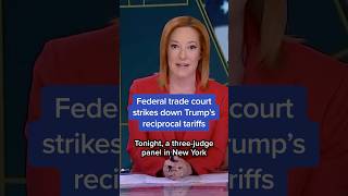 Federal trade court strikes down Trump's reciprocal tariffs