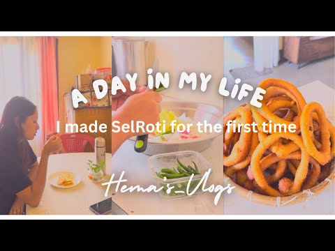 I made SelRoti for the first time |A day in my life|