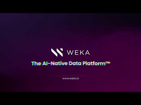 WEKA: The AI-Native Data Platform™