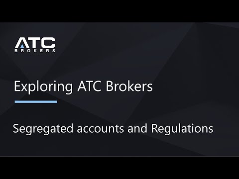 ATC brokers Segregated accounts and Regulations