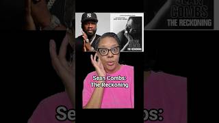 Therapist discusses Sean Combs The Reckoning on Netflix
