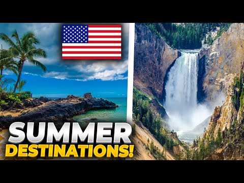10 Best Summer Destinations in the USA