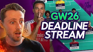 FPL GW26 DEADLINE LIVESTREAM I TRIPLE CAPTAIN ACTIVE I Fantasy Premier League 25/26