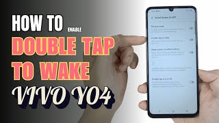 How to double tap to screen On and Off Vivo Y04