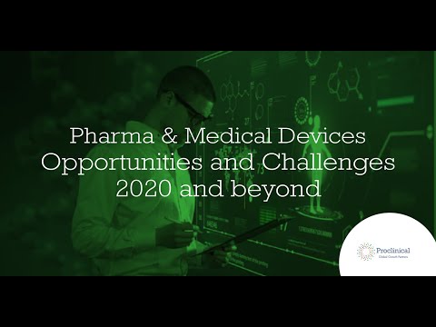 Pharma & Medical Devices Opportunities and Challenges 2020 & Beyond