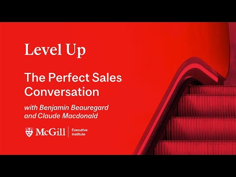 The Perfect Sales Conversation with Ben Beauregard and Claude Macdonald | Level Up Webinar Series