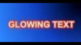 How to create Glowing Text
