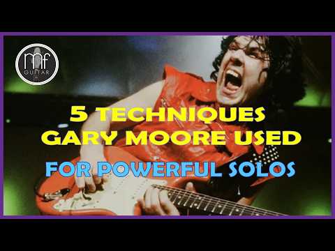 The Real Magic of Gary Moore - 5 Powerful Techniques Used in His Solos