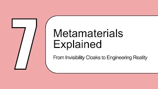 Metamaterials Explained: From Invisibility Cloaks to Engineering Reality