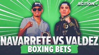 Navarrete vs. Valdez Fight Predictions & Picks | Boxing Betting Expert Best Bets