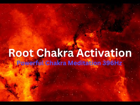 Root Chakra Activation - Powerful Chakra Meditation 396Hz