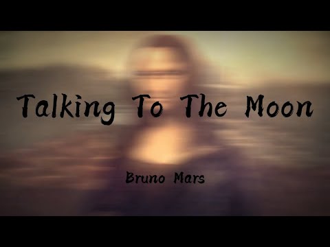 Bruno Mars - Talking To The Moon (Lyrics) | Ruth B. , Christina Perri (Mix) 🌰