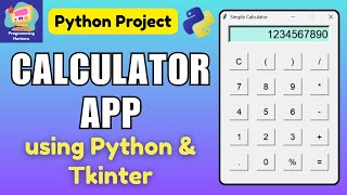 Calculator App using Python Tkinter | GUI Python Project for Beginners