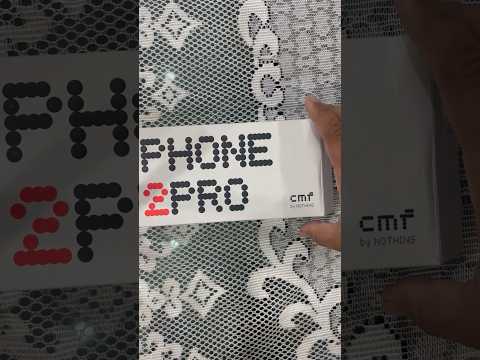 CMF by Nothing Phone 2 Pro Unboxing || Raw video || #unboxing #cmf #nothingphone #phone