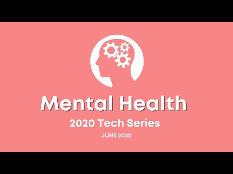 Mental Health | Mary Xu | 2020 Tech Series