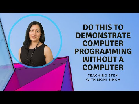 Do This To Demonstrate Computer Programming Without A Computer