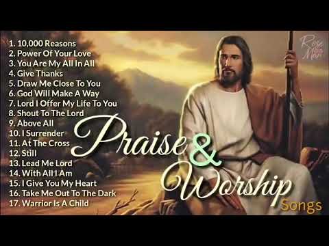 Top 100 Praise And Worship Songs All Time | Best Christian Gospel Songs | Praise & Worship