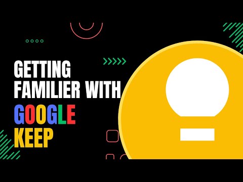 Getting Familier with Google Keep | Mastering Google keep Basics | From Bit To Bytes #googlekeep