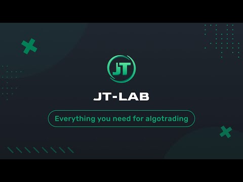 JT LAB | Everything You Need For Algotrading!