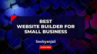 10 Best Website Builder for Small business 2024 | Seobyanjali
