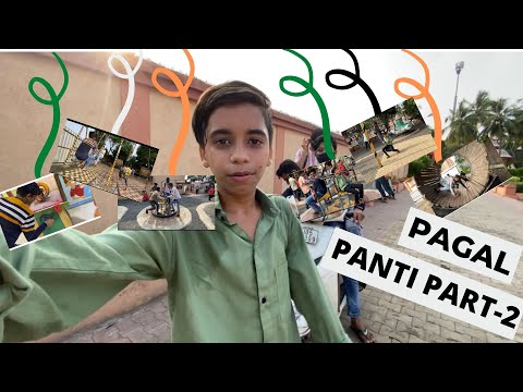 PAGAL PANTI (PART-2) (VLOGS=6)