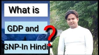 What Is GDP And GNP In Hindi ???