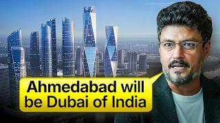 Is Ahmedabad The Next Dubai? | Jaxay Shah | Unravel