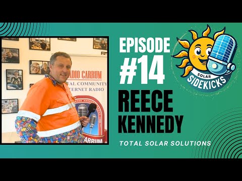 Episode 14 - Reece Kennedy | Total Solar Solutions (re-release including Michael Gibson interview)