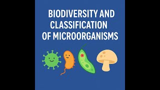 GRADE 11 LIFE SCIENCE: BIODIVERSITY AND CLASSIFICATION OF MICROORGANISMS