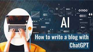 Learn How to Create Engaging Blogs with ChatGPT: A Step-by-Step Video Guide for Your YouTube Channel