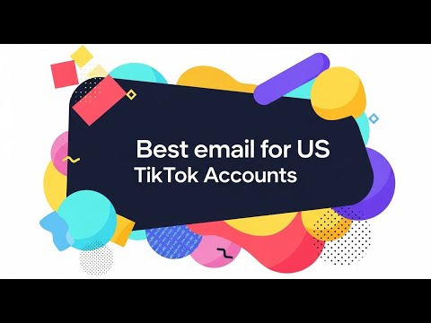 How to Create a USA & UK Email for TikTok – Quick & Easy Guide