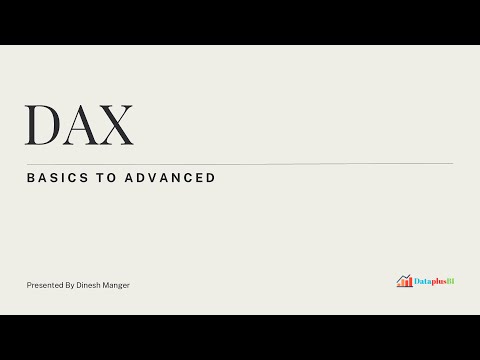 DAX Basics To Advanced - Intro - What To Expect?
