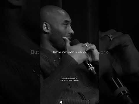 Kobe Bryant speaks on outworking your own potential.