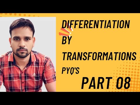 Differentiation (अवकलन) By Transformation 