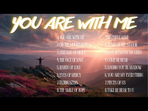 You Are With Me | Inspirational Christian Worship Story in Nature