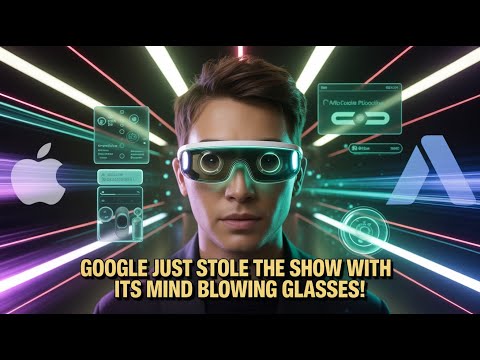 Google Just STOLE The Show With Its Mind Blowing Glasses!