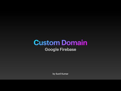 Connect a Custom Domain Google Firebase Hosting