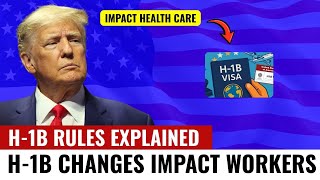 H-1B Visa Policy Changes Explained | Impact on U.S. Health Care & Workforce